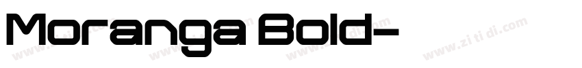 Moranga Bold字体转换 Moranga Bold字体转换